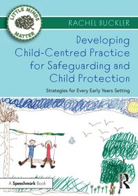 Produktbild: Developing Child-Centred Practice for Safeguarding and Child Protection