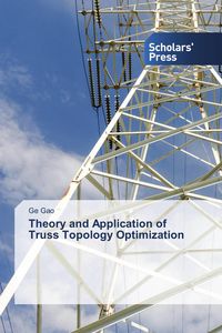 Produktbild: Theory and Application of Truss Topology Optimization