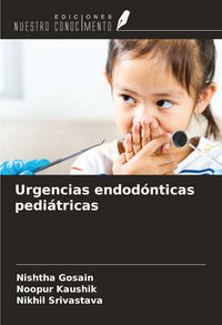 Produktbild: Urgencias endod&oacute;nticas pedi&aacute;tricas