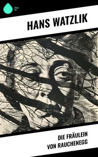 Produktbild: Die Fr&auml;ulein von Rauchenegg