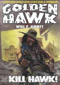 Produktbild: Golden Hawk 5: Kill Hawk (An Adult Western)