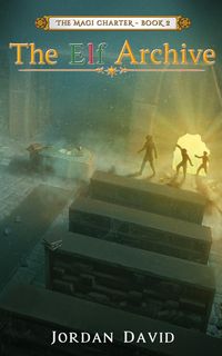 Produktbild: The Elf Archive - Book Two of The Magi Charter