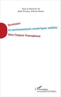 Produktbild: Terminaux et environnement num&eacute;riques mobiles dans l'espace francophone