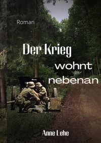 Produktbild: Der Krieg wohnt nebenan