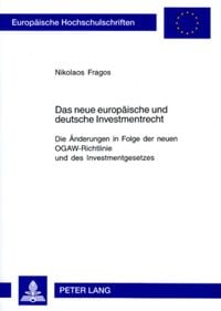 Produktbild: Das neue europ&auml;ische und deutsche Investmentrecht
