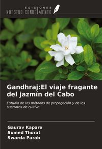 Produktbild: Gandhraj:El viaje fragante del jazm&iacute;n del Cabo