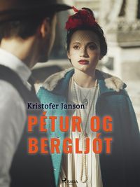 Produktbild: P&eacute;tur og Berglj&oacute;t