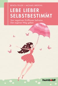 Produktbild: Lebe lieber selbstbestimmt