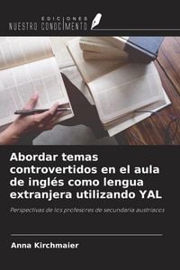 Produktbild: Abordar temas controvertidos en el aula de ingl&eacute;s como lengua extranjera utilizando YAL