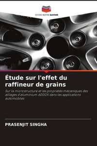 Produktbild: &Eacute;tude sur l'effet du raffineur de grains