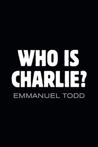 Produktbild: Who is Charlie?: Xenophobia and the New Middle Class