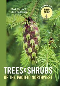 Produktbild: Trees and Shrubs of the Pacific Northwest
