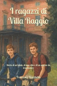 Produktbild: I Ragazzi Di Villa Raggio