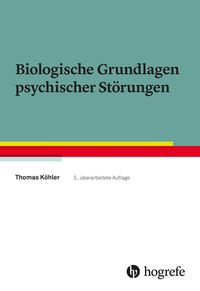 Produktbild: Biologische Grundlagen psychischer St&ouml;rungen