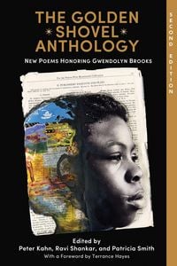 Produktbild: The Golden Shovel Anthology: New Poems Honoring Gwendolyn Brooks