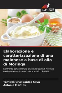 Produktbild: Elaborazione e caratterizzazione di una maionese a base di olio di Moringa