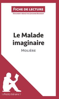 Produktbild: Le Malade imaginaire de Moli&egrave;re (Fiche de lecture)