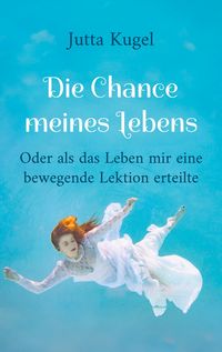 Produktbild: Die Chance meines Lebens