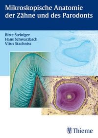 Produktbild: Mikroskopische Anatomie der Z&auml;hne und des Parodonts