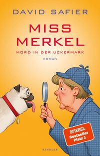 Bild vom Artikel Miss Merkel: Mord in der Uckermark vom Autor David Safier