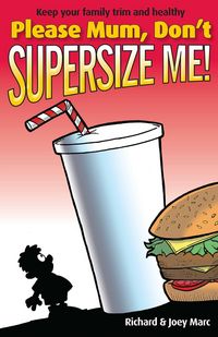 Produktbild: Please Mum, Don't Supersize Me