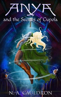 Produktbild: Anya and the Secrets of Cupola