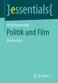 Bild vom Artikel Politik und Film vom Autor Ulrich Hamenstädt