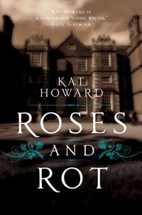 Produktbild: Howard, K: Roses and Rot