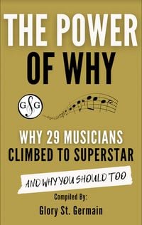 Produktbild: The Power of Why 29 Musicians Climbed to Superstar (The Power of Why Musicians)