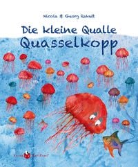 Produktbild: Die kleine Qualle Quasselkopp