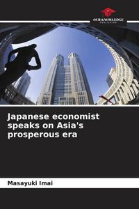 Produktbild: Japanese economist speaks on Asia's prosperous era