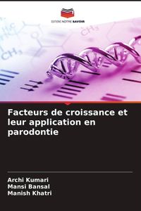Produktbild: Facteurs de croissance et leur application en parodontie