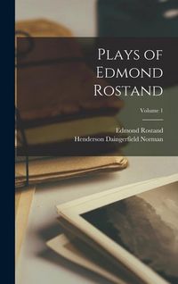 Produktbild: Plays of Edmond Rostand; Volume 1