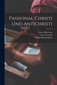 Produktbild: Passional Christi und Antichristi