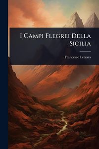 Produktbild: I Campi Flegrei Della Sicilia