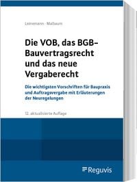 Produktbild: Die VOB, das BGB-Bauvertragsrecht und das neue Vergaberecht