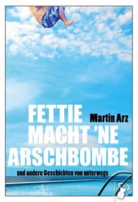 Produktbild: Fettie macht 'ne Arschbombe