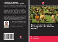 Produktbild: Express&atilde;o do gene da haptoglobina na mastite bovina