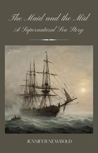 Produktbild: The Maid and the Mid: A Supernatural Sea Story