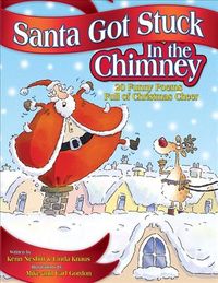 Produktbild: Santa Got Stuck in the Chimney: 20 Funny Poems Full of Christmas Cheer