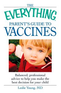 Produktbild: The Everything Parent's Guide to Vaccines