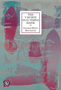 Produktbild: Vida y muerte en el templo mayor