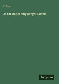 Produktbild: On the Impending Bengal Famine