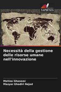 Produktbild: Necessit&agrave; della gestione delle risorse umane nell'innovazione
