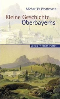 Produktbild: Kleine Geschichte Oberbayerns