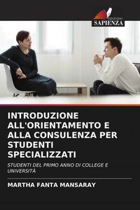 Produktbild: INTRODUZIONE ALL'ORIENTAMENTO E ALLA CONSULENZA PER STUDENTI SPECIALIZZATI