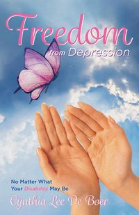 Produktbild: Freedom From Depression, No Matter What Your Disability May Be