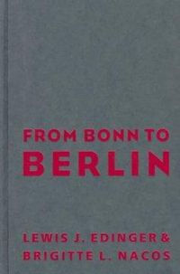 Produktbild: Edinger, L: From Bonn to Berlin - German POlitics in Transit
