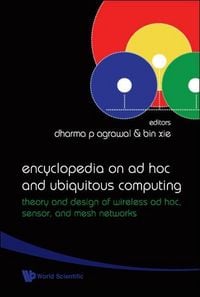 Produktbild: Encyclopedia on AD Hoc and Ubiquitous Computing: Theory and Design of Wireless AD Hoc, Sensor, and Mesh Networks