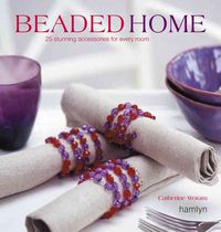 Produktbild: Beaded Home: 25 Stunning Accessories for Every Room
